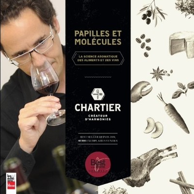 PAPILLES ET MOLECULES: LA SCIENCE AROMATIQUE DES ALIMENTS By Francois Chartier