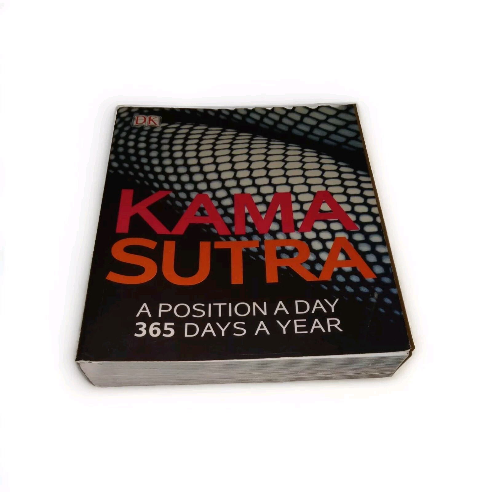 Kama Sutra: a Position a Day : 365 Days a Year by DK (2013, Trade Paperback)