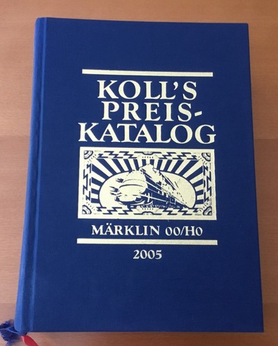 Catálogo de precios MäRKLIN H0 Koll's 2005 edición encuadernada con imágenes 1296 páginas | Condition: Neuwertig