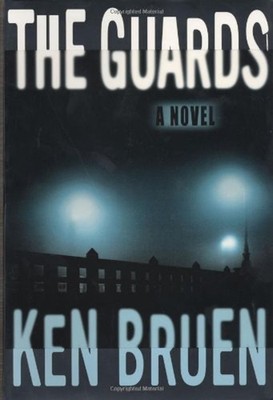 The Guards : A Novel Hardcover Ken Bruen