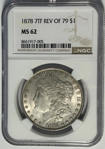 1878 7 TF REVERSE OF 1879 MORGAN DOLLAR NGC MS 62