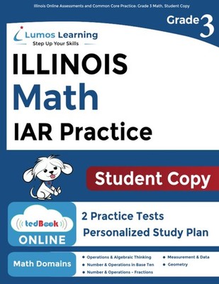 Illinois Assessment of Readiness (IAR) Online Assessments and 3rd Grade Math...