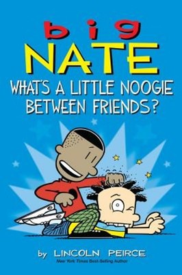 Big Nate: Was Ist Ein Kleiner Noogie Zwischen Freunden? Taschenbuch Linco