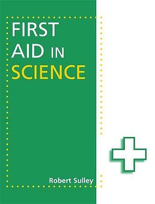First Aid in Science by Robert Sulley (Paperback, 2012)