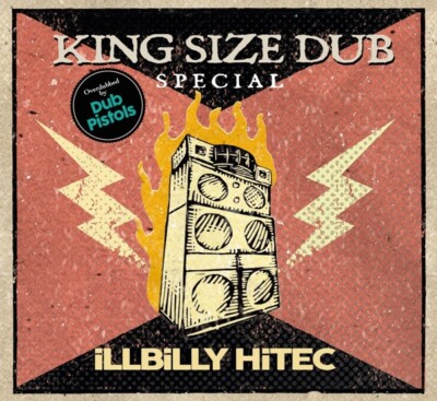 KING SIZE DUB SPECIAL: ILLBILLY HITEC    CD NEW!