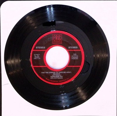 Napoleon XIV 45 ''They're Coming To Take Me Away/Photogenic Schizophrenic'' EX O4