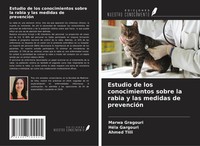 Marwa Gragouri (U. A.) | Estudio De Los Conocimientos Sobre La Rabia Y Las...