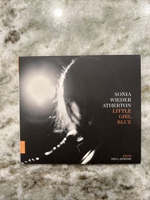 Sonia Wieder-Atherton   Little Girl Blue From Nina Simone CD NEAR MINT