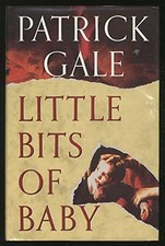 Little Bits of Baby by Gale, Patrick Hardback Book The Cheap Fast Free Post