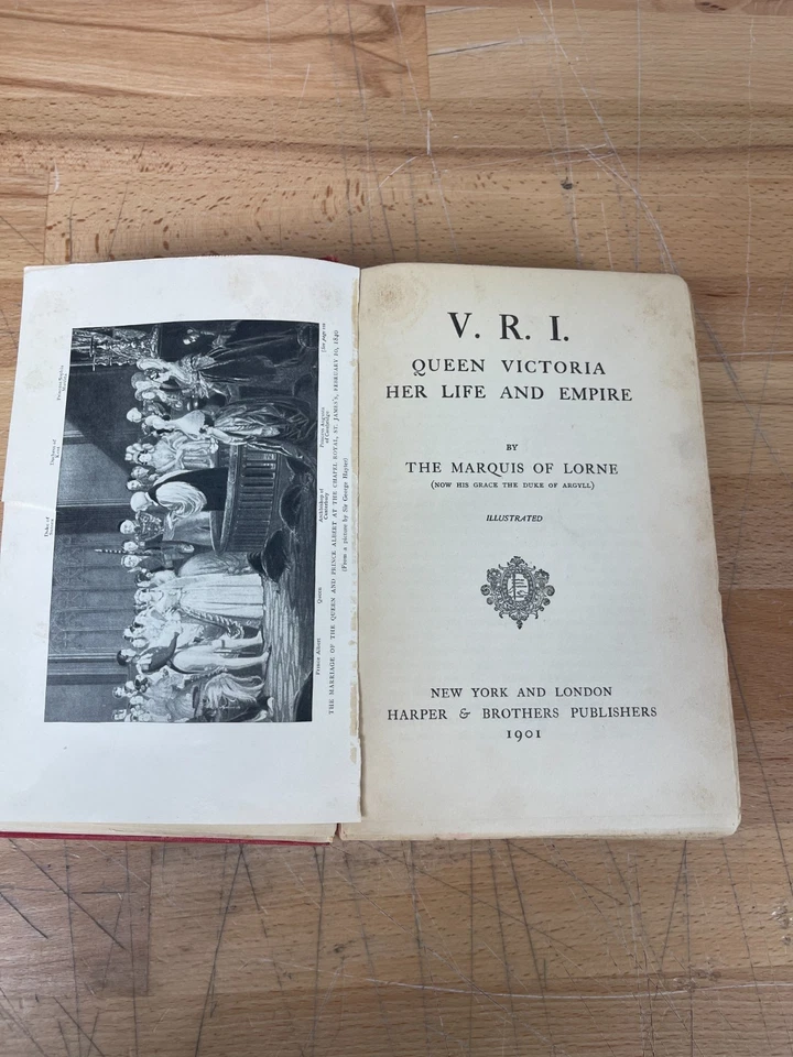 V.R.I. Her Life and Empire 1901 by Marquis of Lorne 1st Ed Queen Victoria Book - Image 2 of 4