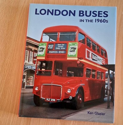 London Busse in den 60er Jahren - von Ken Glazier.  220 Seiten Hardcover 
