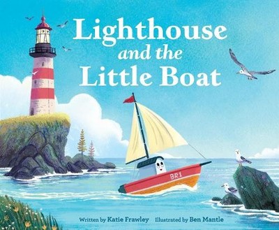 Katie Frawley Lighthouse and the Little Boat (Gebundene Ausgabe)