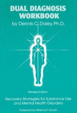 DUAL DIAGNOSIS WORKBOOK By Dennis C. Daley *Excellent Condition*