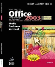 Microsoft Office 2003: Essential Concepts and Techniques, Second Edition Sh...