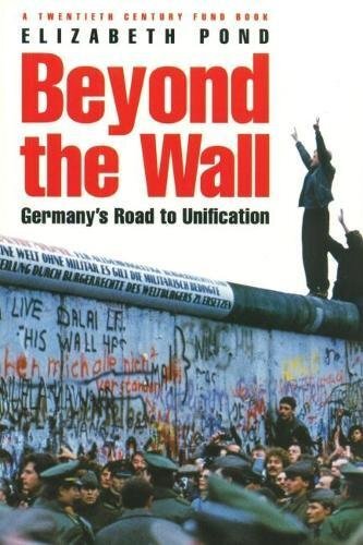 Beyond the Wall: Germany's Road to Unification . Pond**