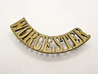 Pre WW1 Worcester Regiment Brass Shoulder Title