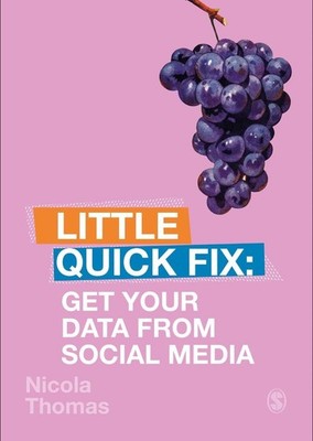 Get Your Data From Social Media: Little Quick Fix by Nicola Thomas (English) Pap