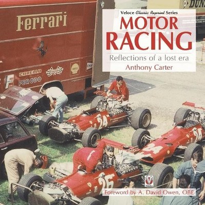 Anthony Carter Motor Racing - Reflections of a Lost Era (Taschenbuch)