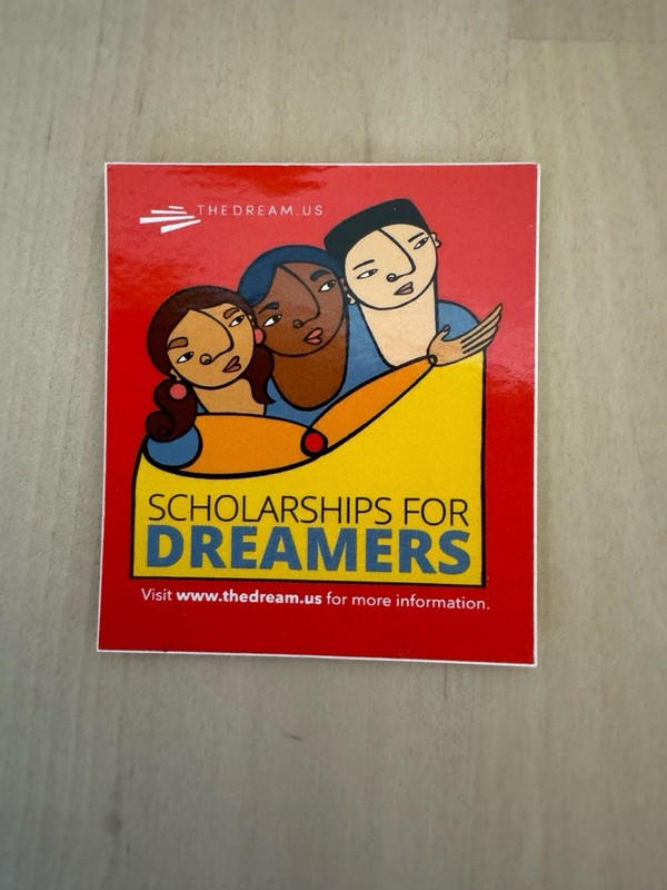 Scholarships for Dreamers (undocumented students) Sticker for The Dream -- NEW!