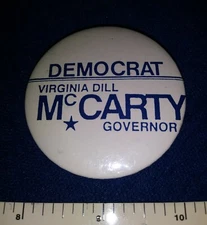 VIRGINIA DILL MCCARTY INDIANA GOVERNOR HOPEFUL W/D 1987 POLITICAL PINBACK BUTTON