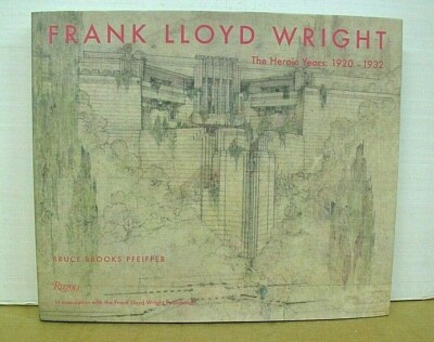 Frank Lloyd Wright The Heroic Years 1920-1932 by Bruce Brooks Pfeiffer HB/DJ