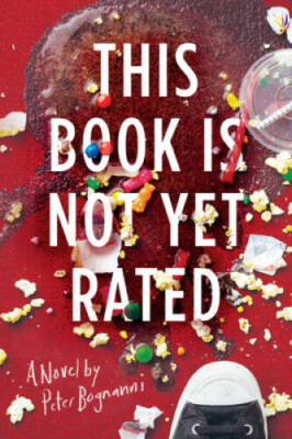 This Book Is Not Yet Rated - Hardcover By Bognanni, Peter - GOOD