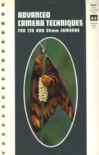 Advanced Camera Techniques for 126 and 35mm Cameras: Kodak Data Book 1st Edition