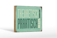 Holzschild Retro 18X12 Cm Theoretisch Praktisch Kann Alles Deko Schild