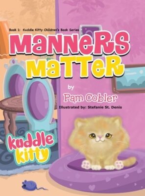 Manners Matter: Kuddle Kitty by Pam Cobler: New
