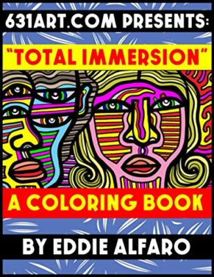 Total Immersion: A Coloring Book by Eddie Alfaro (Paperback, 2019)
