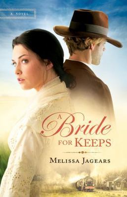 A Bride for Keeps: A Novel - Melissa Jagears - paperback - New