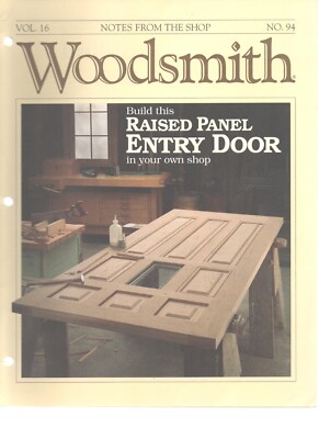 Woodsmith Magazine Aug 1994  No. 94 Vol 16 Raised Panel Entry Door ~ Lawn Sign