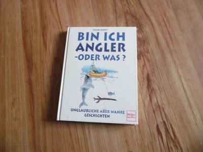Haun Morey Bin ich Angler oder was