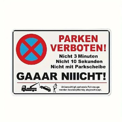 Blechschild Parken verboten gar nicht 30x20cm TEL-1255