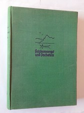 Salzkammergut und Dachstein 1934 schwarzweiße Fotos 368 Seiten