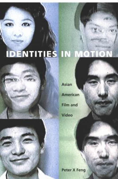Identities in Motion : Asian American Film and Video Paperback Pe
