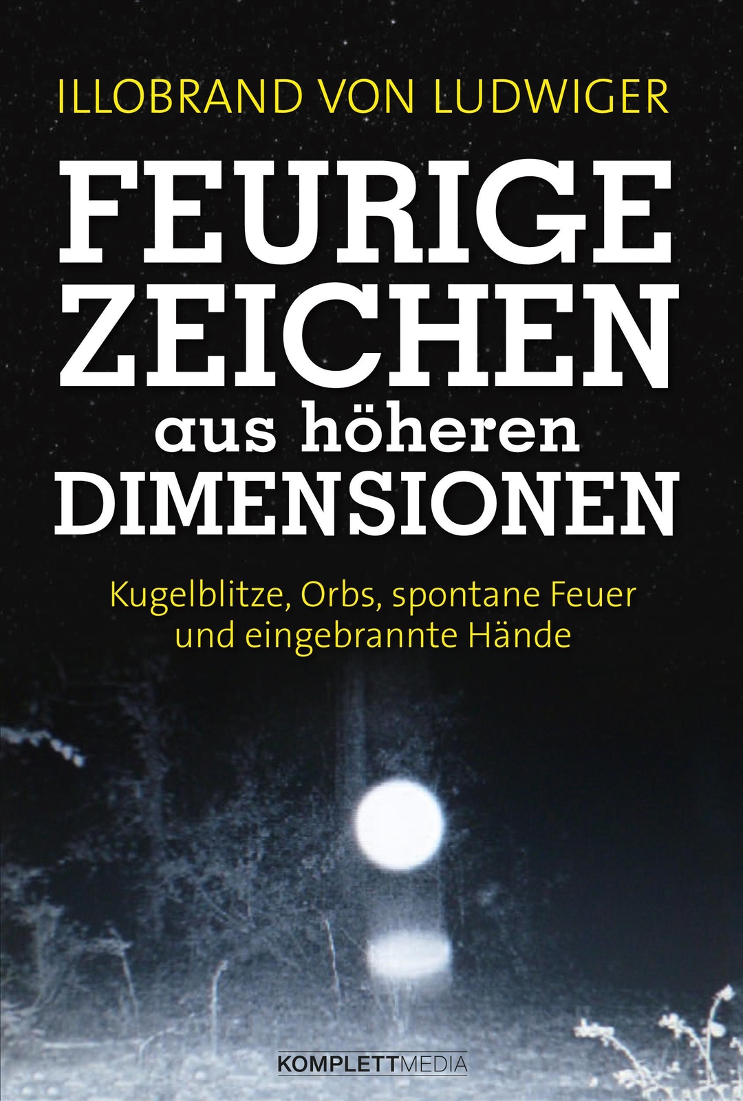 Thumbnail - Feurige Zeichen Aus Höheren Dimensionen, Illobrand Von Ludwiger