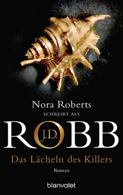 Das Lächeln des Killers | J. D. Robb (u. a.) | Taschenbuch | 544 S. | Deutsch