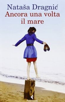 Ancora una volta il mare von Dragnic, Natasa | Buch | Zustand gut