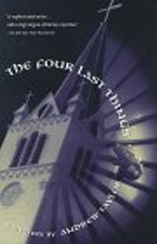 The Four Last Things Hardcover Andrew Taylor
