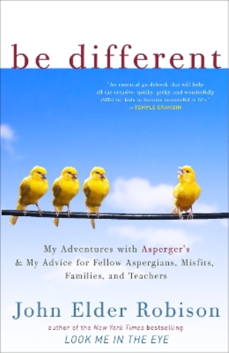 John Elder Robison Be Different (Tascabile)