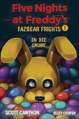 Five Nights at Freddy's Fazbear Frights 1 - In die Grube