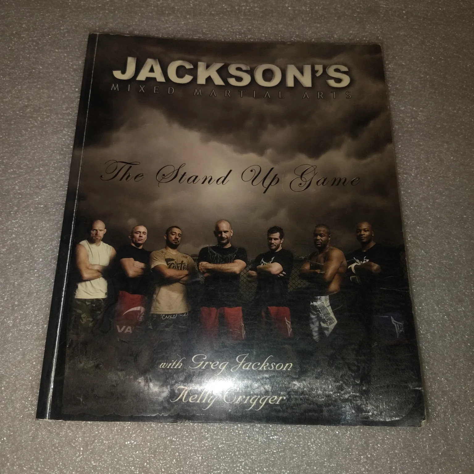 Jackson's Mixed Martial Arts: The Stand Up Game Greg Jackson 2009 MMA Victory