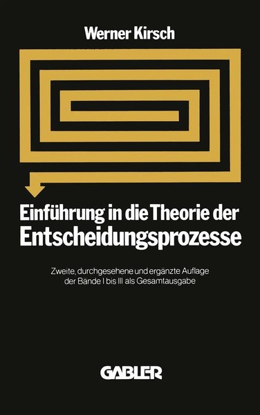 EinfüHrung In Die Theorie Der Entscheidungsprozesse Werner Kirsch Taschenbuch Iv-image