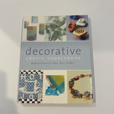 Decorative Crafts Sourcebook Recipes and Projects for Paper Fabric  More PB