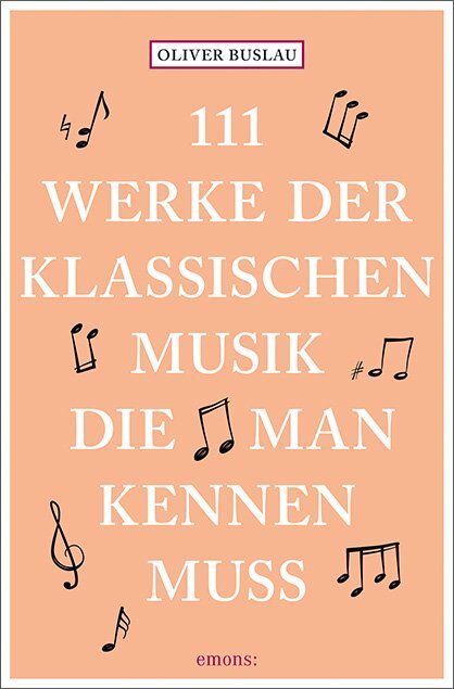 Thumbnail - Oliver Buslau / 111 Werke Der Klassischen Musik, Die Man Kennen Muss