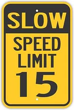 12"X18" SLOW SPEED LIMIT 15 ALUMINUM SIGNS Heavy Duty Metal Neighborhood Road