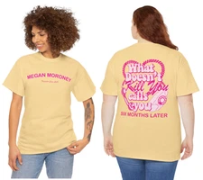 Megan Moroney 6 Motnhs Later Unisex Tee - What Doesn't Kill You Calls You Tshirt