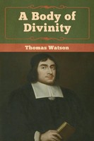 A Body Of Divinity Thomas Watson Taschenbuch Kartoniert / Broschiert Englisch