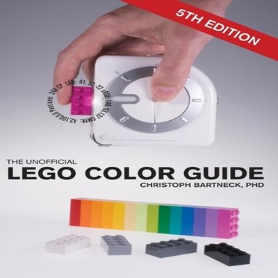 The Unofficial LEGO Color Guide Fifth Edition Christoph Bartneck